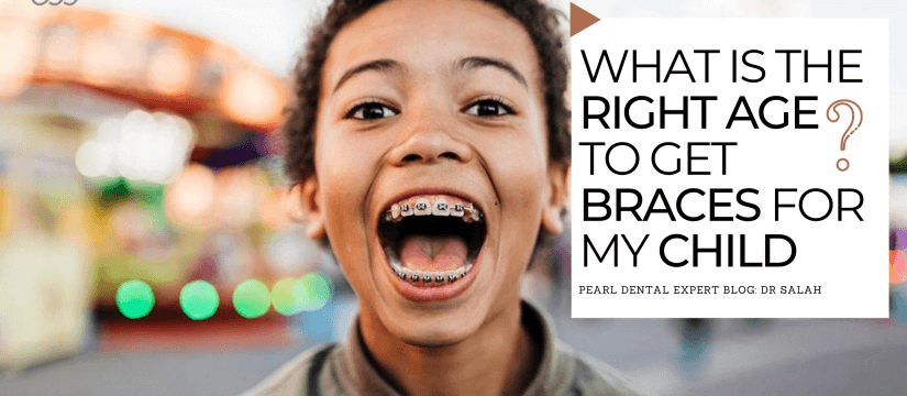 ASK THE DENTIST: WHAT AGE CAN MY CHILD GET BRACES